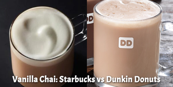 Vanilla Chai: Starbucks vs Dunkin Donuts