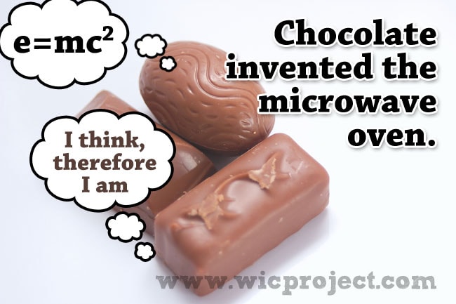 Chocolate Invented the Microwave Oven