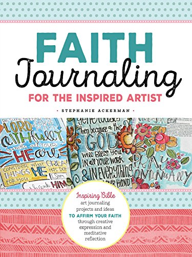 Learn Bible Journaling with Faith Journaling for the Inspired Artist