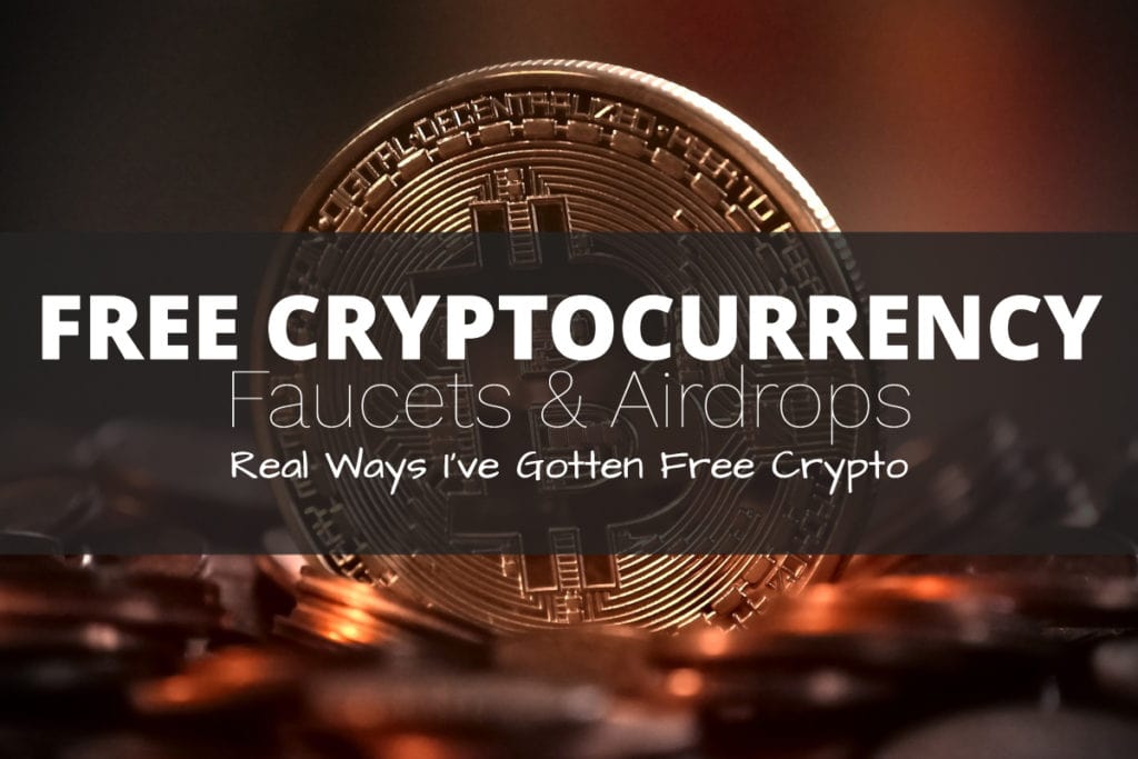 How to Get Free Cryptocurrency Using Faucets & Airdrops