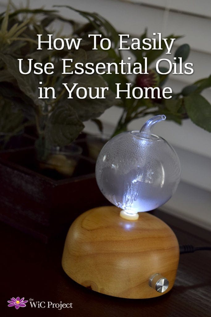 How To Easily Use Essential Oils in Your Home